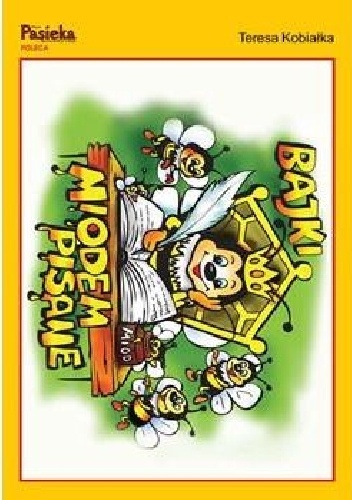 Bajki miodem pisane - Teresa Kobiałka