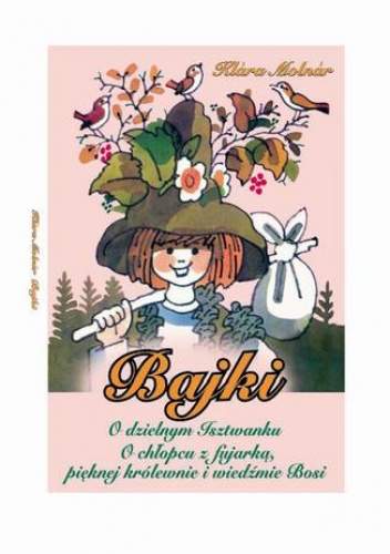 Bajki O dzielnym Isztwanku - Klara Molnar