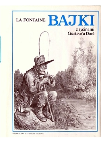 Bajki. Z rycinami Gustave'a Dore - Jean de La Fontaine