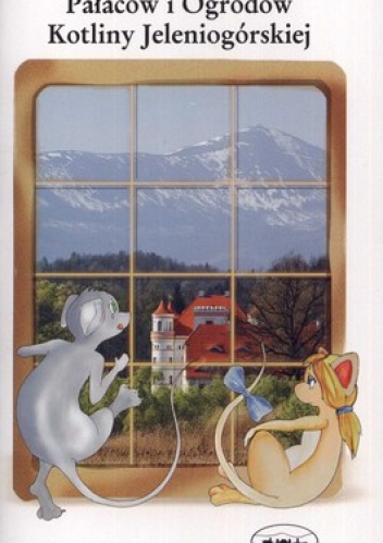 Bajkowa Dolina Pałaców i Ogrodów Kotliny Jeleniogórskiej