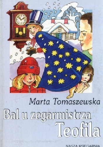 Bal u zegarmistrza Teofila - Marta Tomaszewska