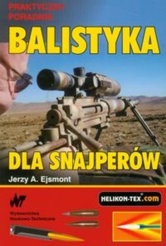 Balistyka dla snajperów - Jerzy Ejsmont