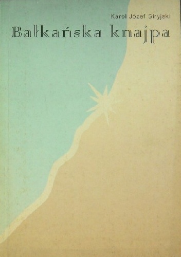 Bałkańska knajpa - Karol Józef Stryjski