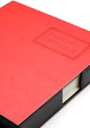 Bałkany/Impresje. Album fotografii bałkańskich - Anna M. Zarychta, Joanna Kaźmierczak