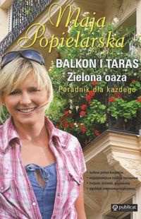 Balkon i taras zielona oaza - Maja Popielarska