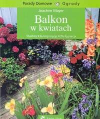 Balkon w kwiatach - Joachim Mayer