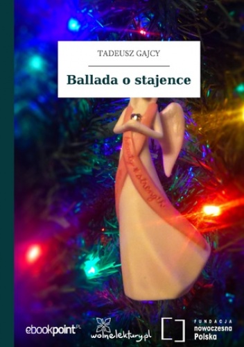 Ballada o stajence - Tadeusz Gajcy
