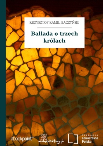 Ballada o trzech królach - Kamil Baczyński Krzysztof