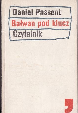 Bałwan pod klucz - Daniel Passent