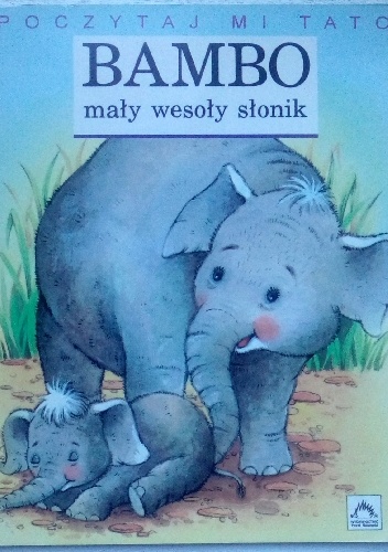 Bambo mały wesoły słonik - Agnes Vandewiele