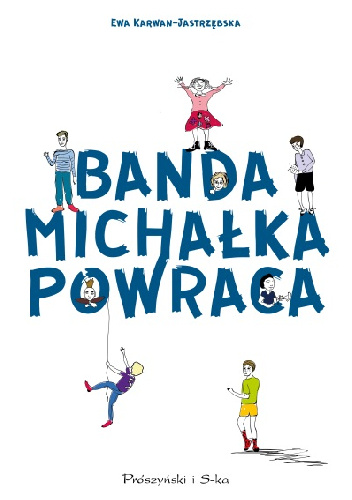 Banda Michałka powraca - Ewa Karwan-Jastrzębska