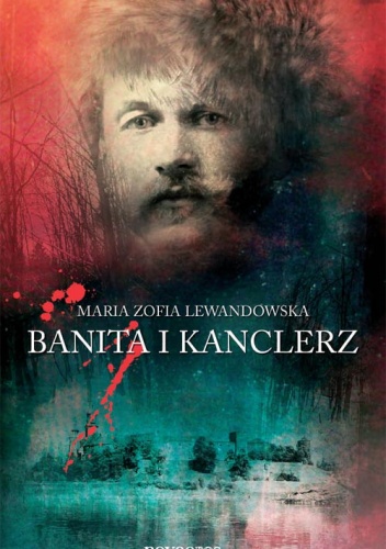 Banita i kanclerz - Maria Zofia Lewandowska