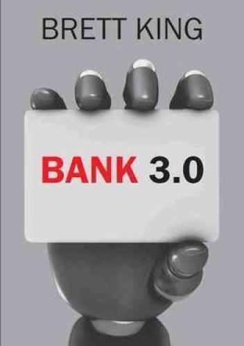 Bank 3.0 - Brett King