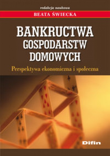 Bankructwa gospodarstw domowych - Beata Świecka