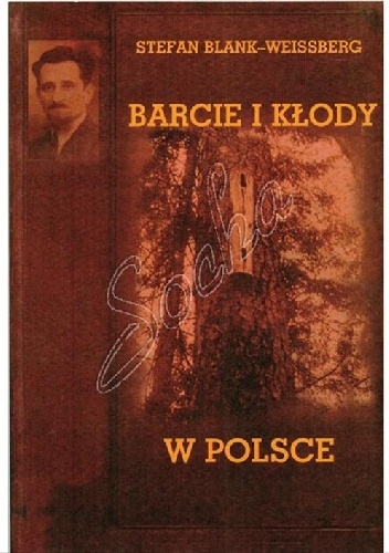 Barcie i kłody w Polsce - Stefan Blank-Weissberg