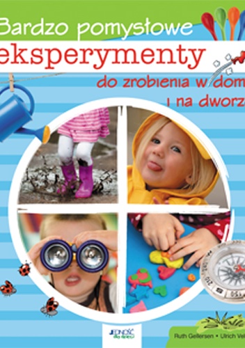 Bardzo pomysłowe EKSPERYMENTY - Ruth Gellersen, Ulrich Velte