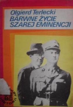 Barwne życie szarej eminencji - Olgierd Terlecki