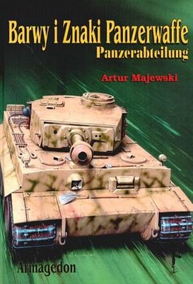 Barwy i znaki Panzerwaffe Część 2 Panzerabteilung - Artur Majewski
