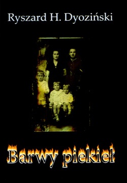Barwy piekieł - Ryszard Dyoziński