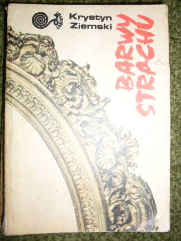 Barwy strachu - Krystian Ziemski