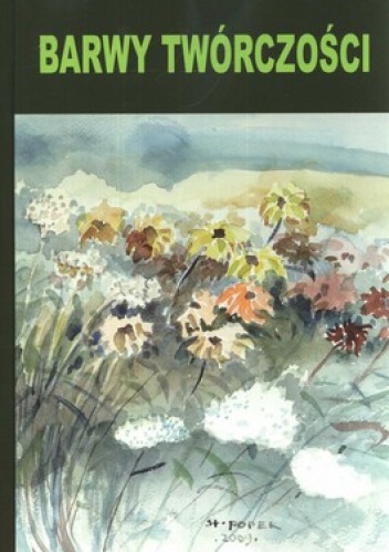 Barwy twórczości - Małgorzata Kuśpit