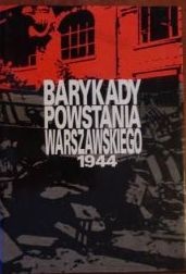 Barykady Powstania Warszawskiego 1944 - Romuald Śreniawa-Szypiowski
