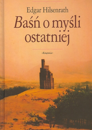 Baśń o myśli ostatniej - Edgar Hilsenrath