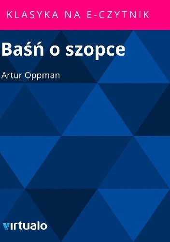 Baśń o szopce - Artur Oppman