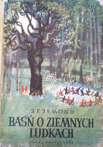 Baśń o ziemnych ludkach - Julian Ejsmond