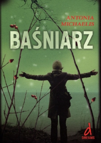 Baśniarz - Antonia Michaelis