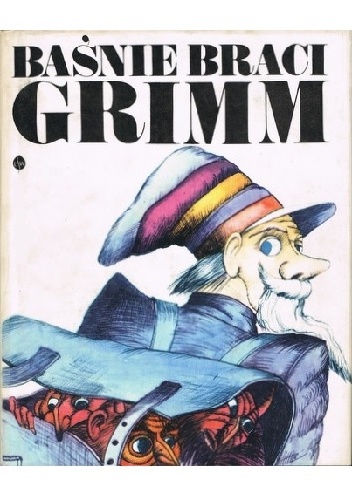 Baśnie braci Grimm. Tom 1 - Jacob Grimm, Wilhelm Grimm