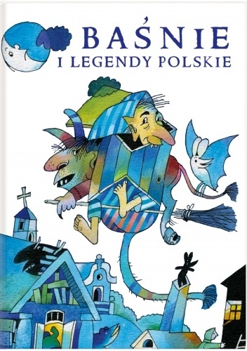 Baśnie i legendy polskie - Elżbieta Brzoza