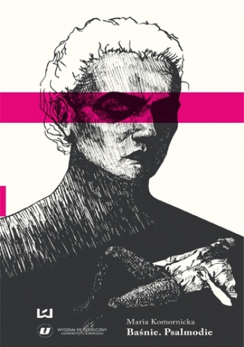 Baśnie. Psalmodie. Maria Komornicka - Turkowska Katarzyna