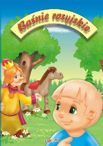 Baśnie rosyjskie - Rafał Wejner, Elżbieta Śnieżkowska-Bielak