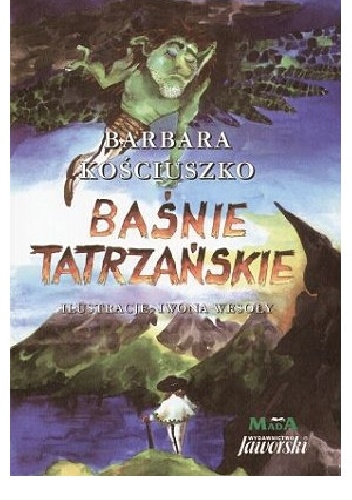 Baśnie tatrzańskie - Barbara Kościuszko