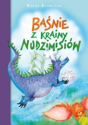 Baśnie z krainy nudzimisiów - Rafał Klimczak