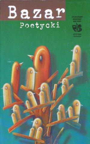 Bazar Poetycki - praca zbiorowa
