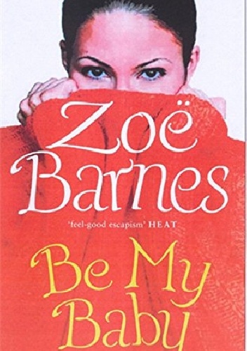 Be My Baby - Zoë Barnes