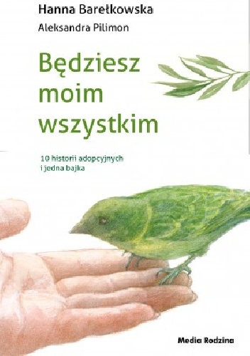 Będziesz moim wszystkim - Aleksandra Pilimon, Hanna Barełkowska