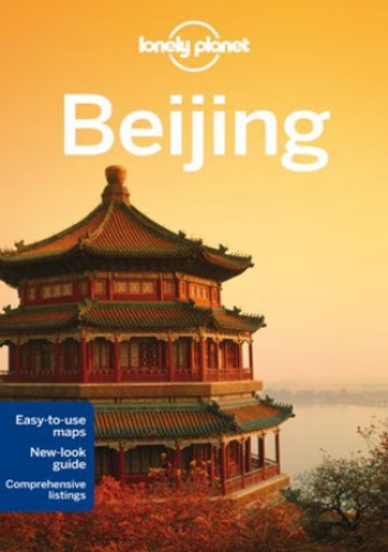 Beijng (Pekin). Przewodnik Lonely Planet City Guide - Daniel McCrohan, David Eimer