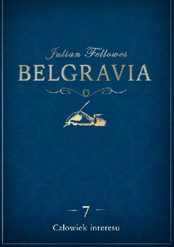 Belgravia. Człowiek interesu - Julian Fellowes
