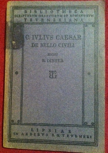 Belli Civilis Libri III - Gajusz Juliusz Cezar