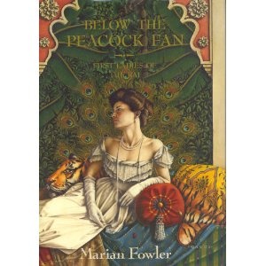Below the Peacock Fan: First Ladies of the Raj - Marian Fowler