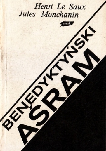 Benedyktyński aśram - Henri Le Saux, Jules Monchanin