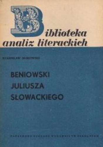 "Beniowski" Juliusza Słowackiego - Stanisław Makowski