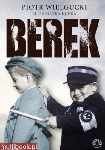 Berek - Piotr Wielgucki