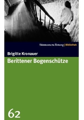 Berittener Bogenschütze - Brigitte Kronauer
