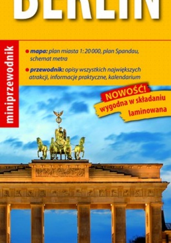 Berlin. Miniprzewodnik (map & guide). 1:20 000 ExpressMap - praca zbiorowa