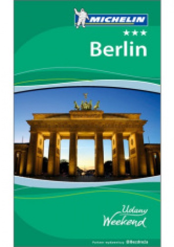 Berlin - Udany Weekend (wydanie I) - praca zbiorowa