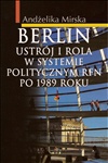 Berlin. Ustrój i rola w systemiepolitycznym RFN po 1989 r. - Andżelika Mirska